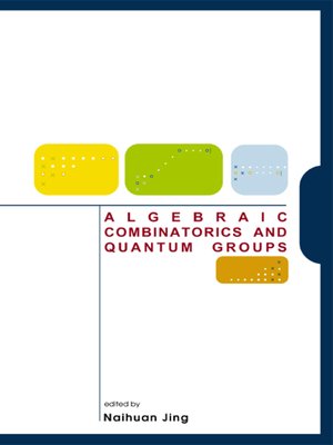 cover image of Algebraic Combinatorics and Quantum Groups